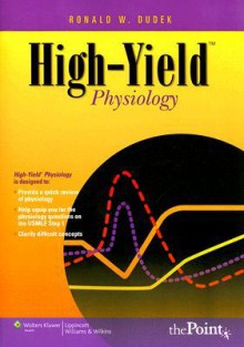 High-Yield Physiology - Ronald W. Dudek