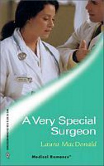 A Very Special Surgeon - Laura MacDonald