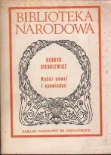 Wybór nowel i opowiadań - Henryk Sienkiewicz