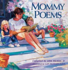 Mommy Poems - John Micklos Jr.