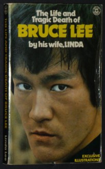 The Life And Tragic Death Of Bruce Lee - Linda Lee Cadwell