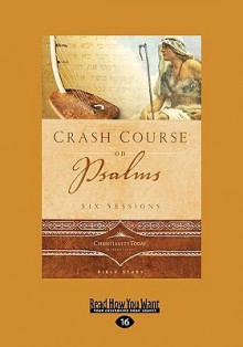 Crash Course on Psalms - Christianity Today International