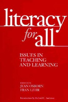 Literacy for All: Issues in Teaching and Learning - Jean Osborn, Jean Osborn