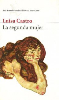 La Segunda Mujer - Luisa Castro