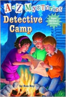 Detective Camp (A to Z Mysteries Super Edition #1) - Ron Roy, John Steven Gurney (Illustrator)