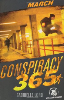 March (Conspiracy 365, Book No. 3) - Gabrielle Lord