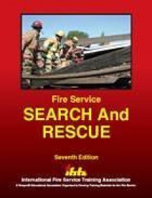 Fire Service Search and Rescue - IFSTA