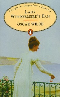 Lady Windermere's Fan - Oscar Wilde