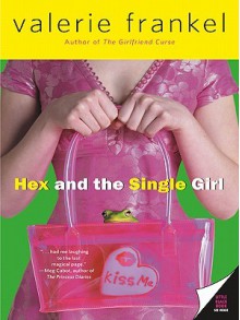 Hex and the Single Girl - Valerie Frankel