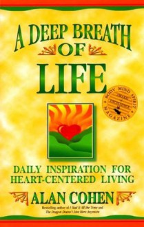 A Deep Breath of Life - Alan Cohen