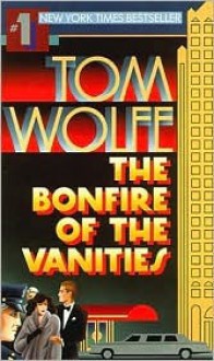 Bonfire of the Vanities - Tom Wolfe, John MacDonald