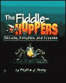 The Fiddlehoppers: Crickets, Katydids, and Locusts (First Book) - Phyllis J. Perry