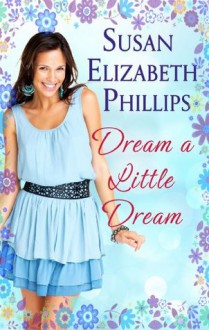 Dream A Little Dream: Number 4 in series (Chicago Stars Series) - Susan Elizabeth Phillips