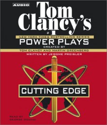 Cutting Edge (Tom Clancy's Power Plays, #6) - Tom Clancy, Martin Greenberg, Jerome Preisler