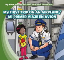 My First Trip on an Airplane/Mi Primer Viaje En Avion - Katie Kawa