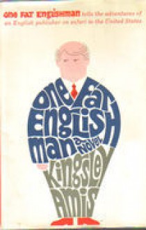 One Fat Englishman - Kingsley Amis