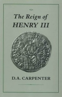 The Reign of Henry III - David Arscott Carpenter