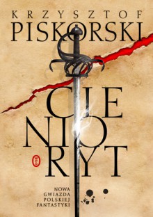 Cienioryt - Krzysztof Piskorski