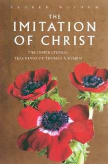 Imitation of Christ: The Inspirational Teachings of Thomas a Kempis - Watkins, Stephen MacKenna, Vrej Nersessian, Watkins