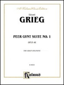 Peer Gynt Suite No. 1, Op. 46 - Edvard Grieg