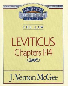 Thru the Bible Vol. 06: The Law (Leviticus 1-14): The Law (Leviticus 1-14) - J. Vernon McGee