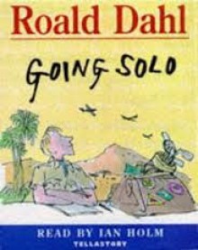 Going Solo (Audio) - Ian Holm, Roald Dahl