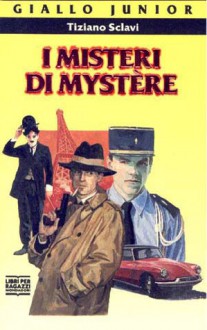 I Misteri di Mystere - Tiziano Sclavi