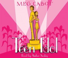 Teen Idol - Meg Cabot