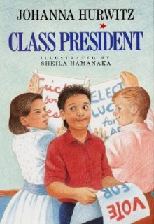 Class President - Johanna Hurwitz, Sheila Hamanaka