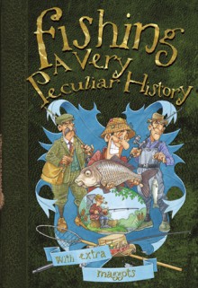 Fishing: A Very Peculiar History� - Rob Beattie