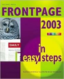 Front Page 2003 in Easy Steps (In Easy Steps) - Michael Price