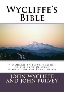 Wycliffe's Bible - John Wycliffe, John Purvey, Terence Noble