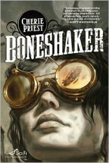 Boneshaker - Cherie Priest