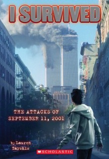 I Survived #6: I Survived the Attacks of September 11th, 2001 - Lauren Tarshis