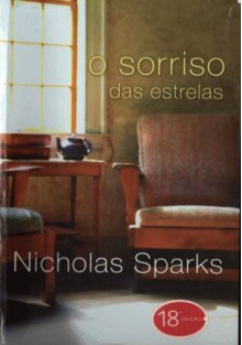 O Sorriso das Estrelas (Capa Mole) - Nicholas Sparks