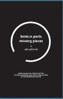 Broken Parts Missing Pieces - Don Johnson