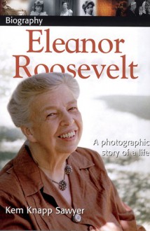 Eleanor Roosevelt - Kem Knapp Sawyer