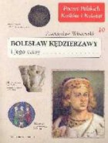 Bolesław Kędzierzawy i jego czasy - Przemysław Wiszewski