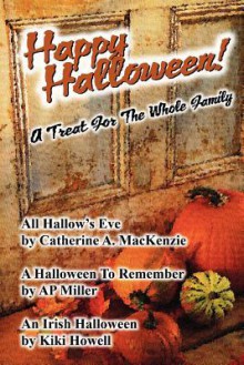 Happy Halloween! - Catherine A. MacKenzie