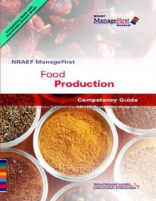 Food Production Guide- With Examination and Test Prep - National Restaurant Association