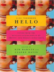 Kiss Tomorrow Hello (Audio) - Kim Barnes, Claire Davis