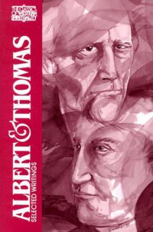 Albert and Thomas: Selected Writings - Simon Tugwell