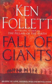 Fall Of Giants - Ken Follett