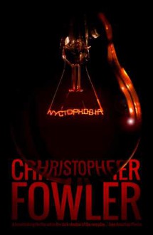 Nyctophobia - Christopher Fowler