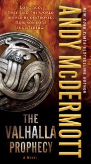 The Valhalla Prophecy - Andy McDermott