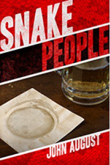 Snake People - John August