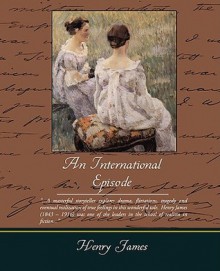 An International Episode - Henry James