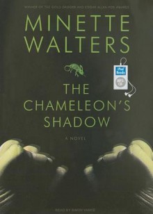 The Chameleon's Shadow: A Novel - Simon Vance, Minette Walters