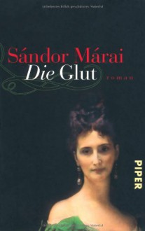 Die Glut. Sonderausgabe - Sándor Márai