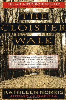 The Cloister Walk - Kathleen Norris